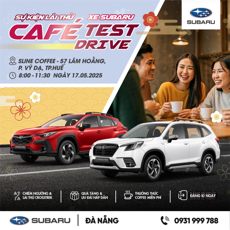 Sự kiện Cafe Test Drive – Lái Thử Subaru 17.05.2025