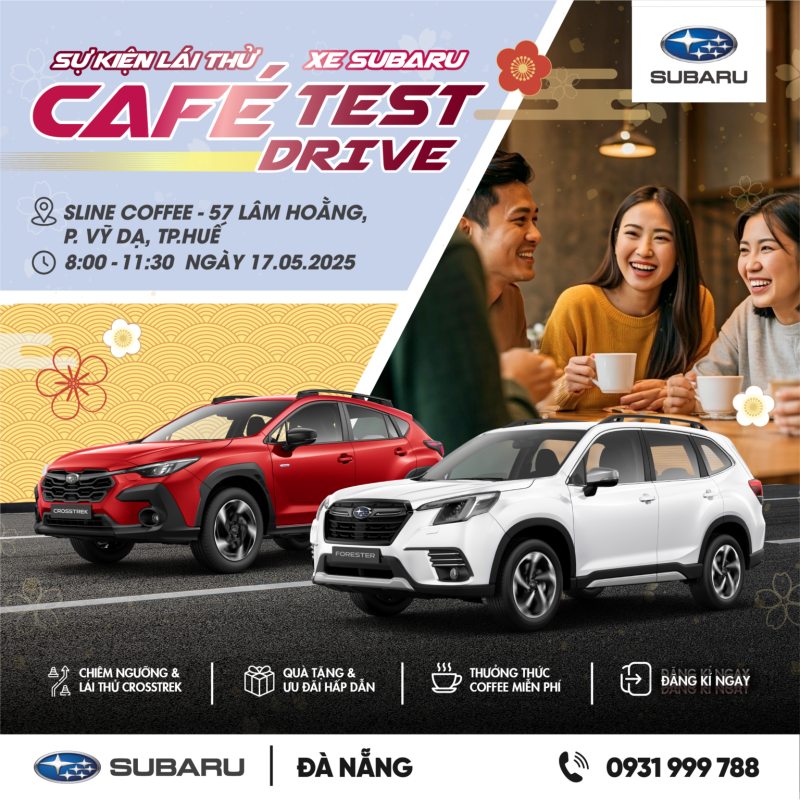 Sự kiện Cafe Test Drive – Lái Thử Subaru 17.05.2025